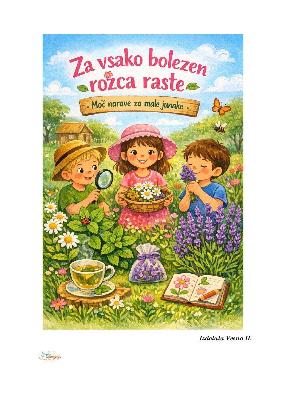 Za vsako bolezen rož'ca raste – Moč narave za male junake