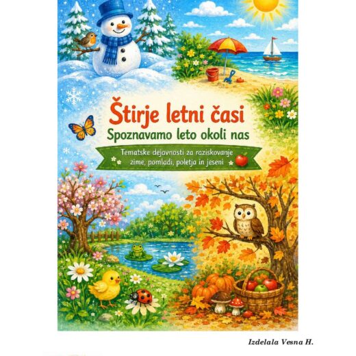 Spoznavamo leto okoli nas – Štirje letni časi